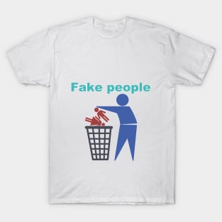 Fake people T-Shirt